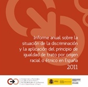 Informe anual sobre la situación de la discriminación y la aplicación del principio de igualdad de trato por origen racial o étnico en España 2011