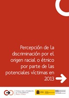 Percepción de la discriminación por el origen racial o étnico por parte de las potenciales víctimas en 2013